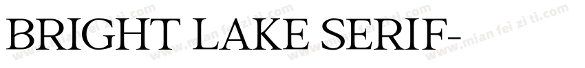 Bright Lake Serif字体转换